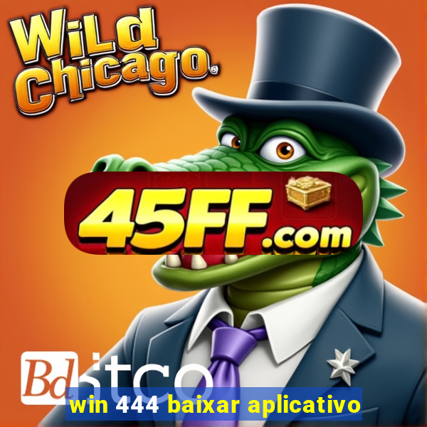 win 444 baixar aplicativo